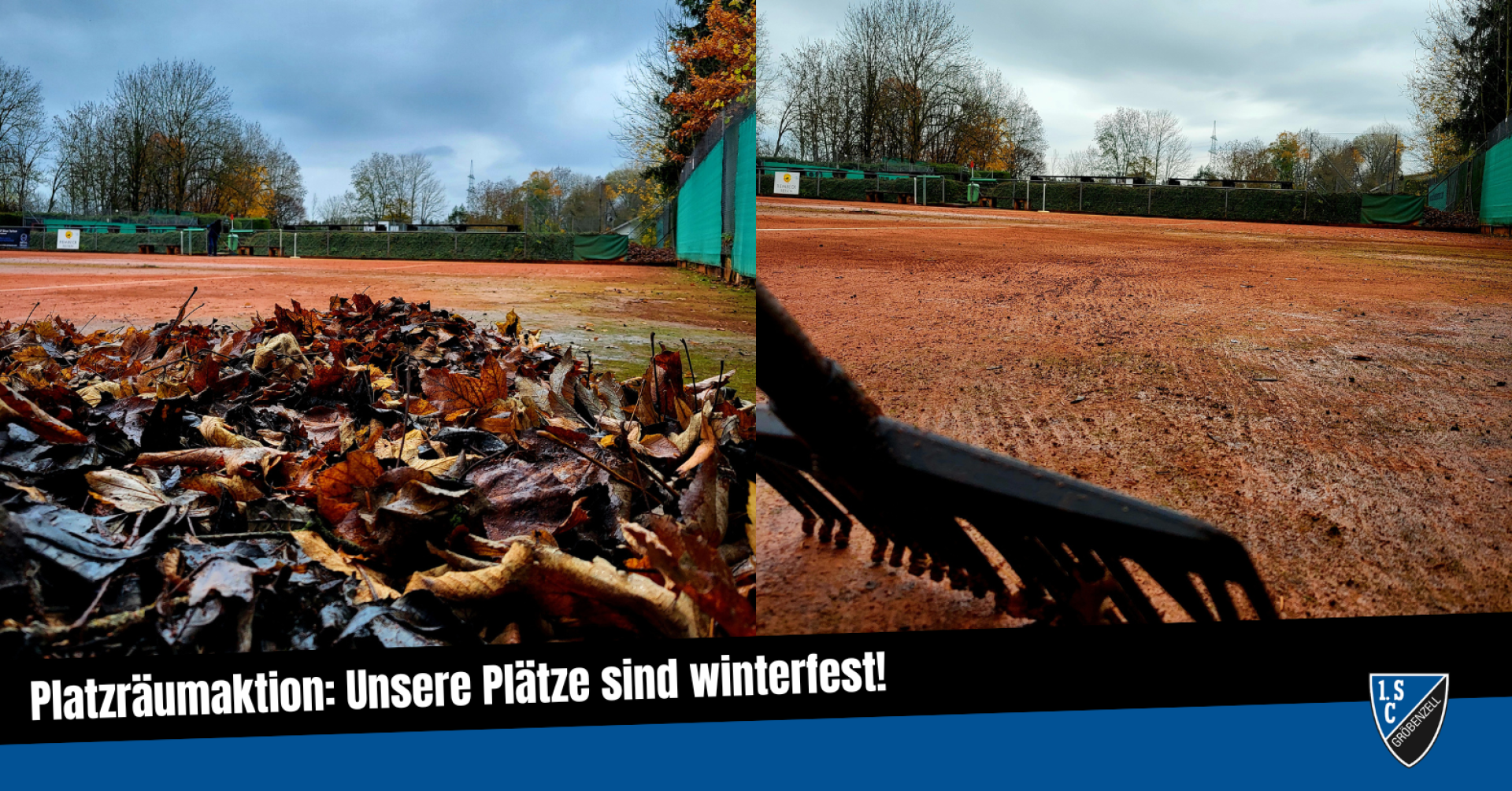 Tennisplatz TC WB im Herbst mit Laub und Rechen – Plätze sind winterfest gemacht