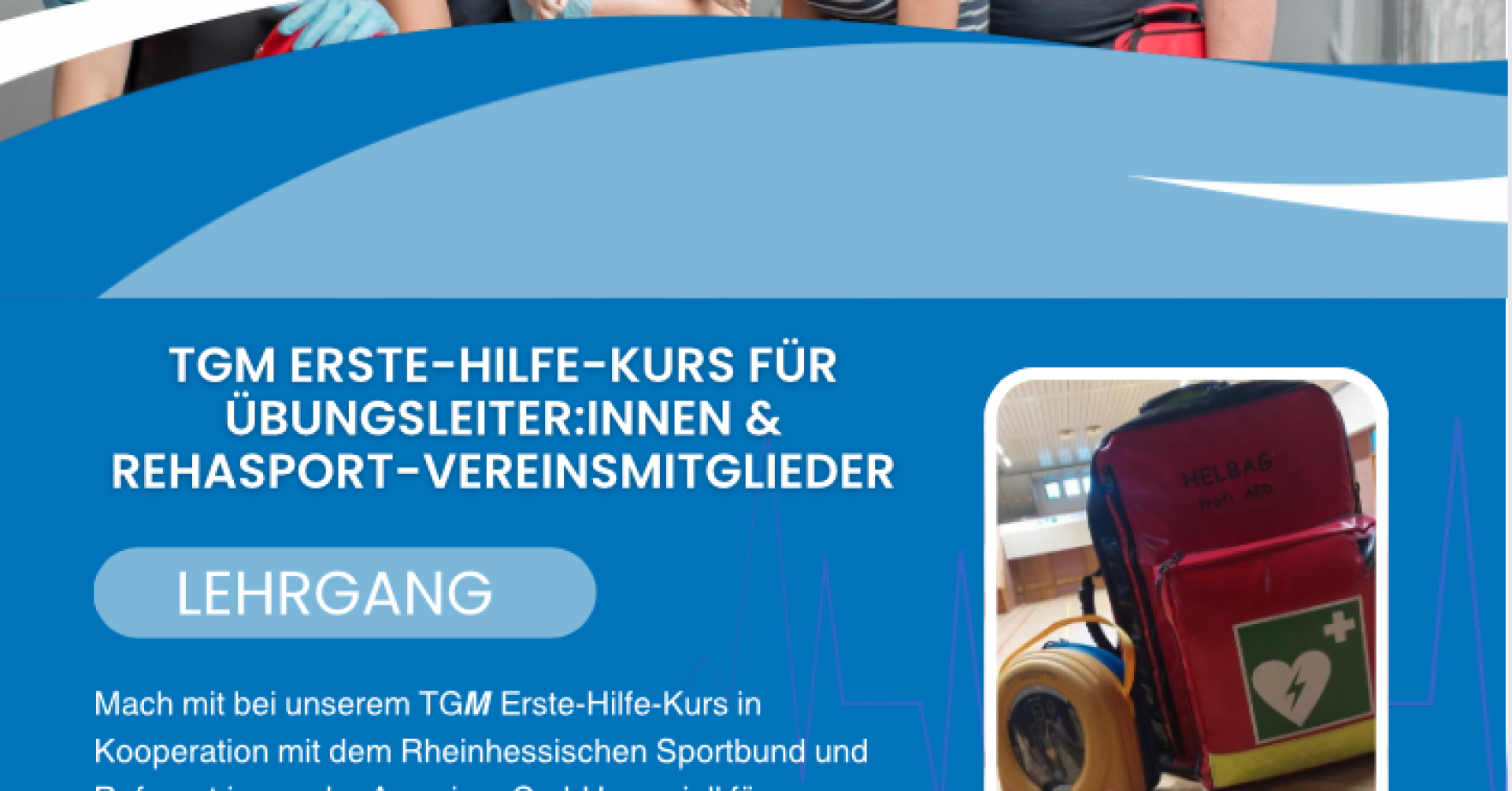 Werbung für einen Erste-Hilfe-Kurs für Übungsleiter:innen und Rehasport-Vereinsmitglieder mit Informationen zum Lehrgang und Inhalten.