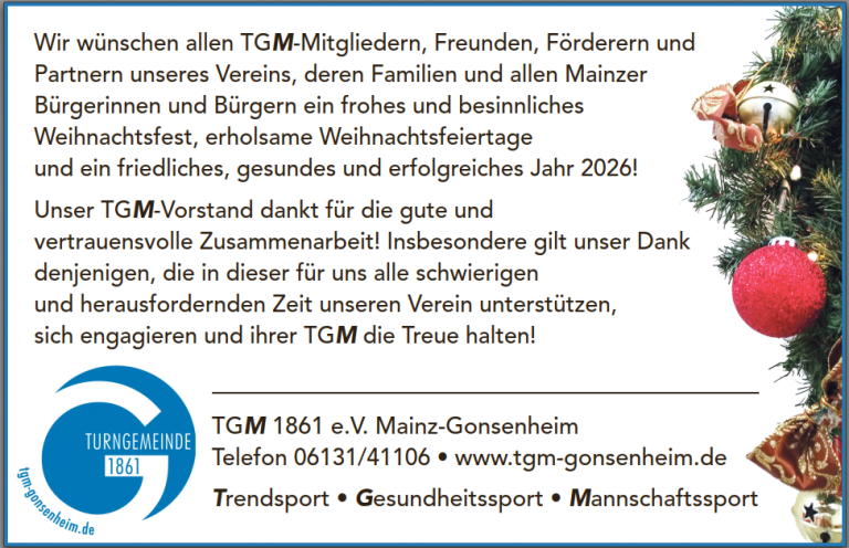 TGM Weihnachtsgrüße 2025 – Weihnachts- und Neujahrswünsche des TGM 1861 e.V. Mainz-Gonsenheim TGM Weihnachtsgrüße 2025 – Weihnachtskarte des TGM 1861 e.V. Mainz-Gonsenheim mit Neujahrswünschen für Mitglieder und Freunde