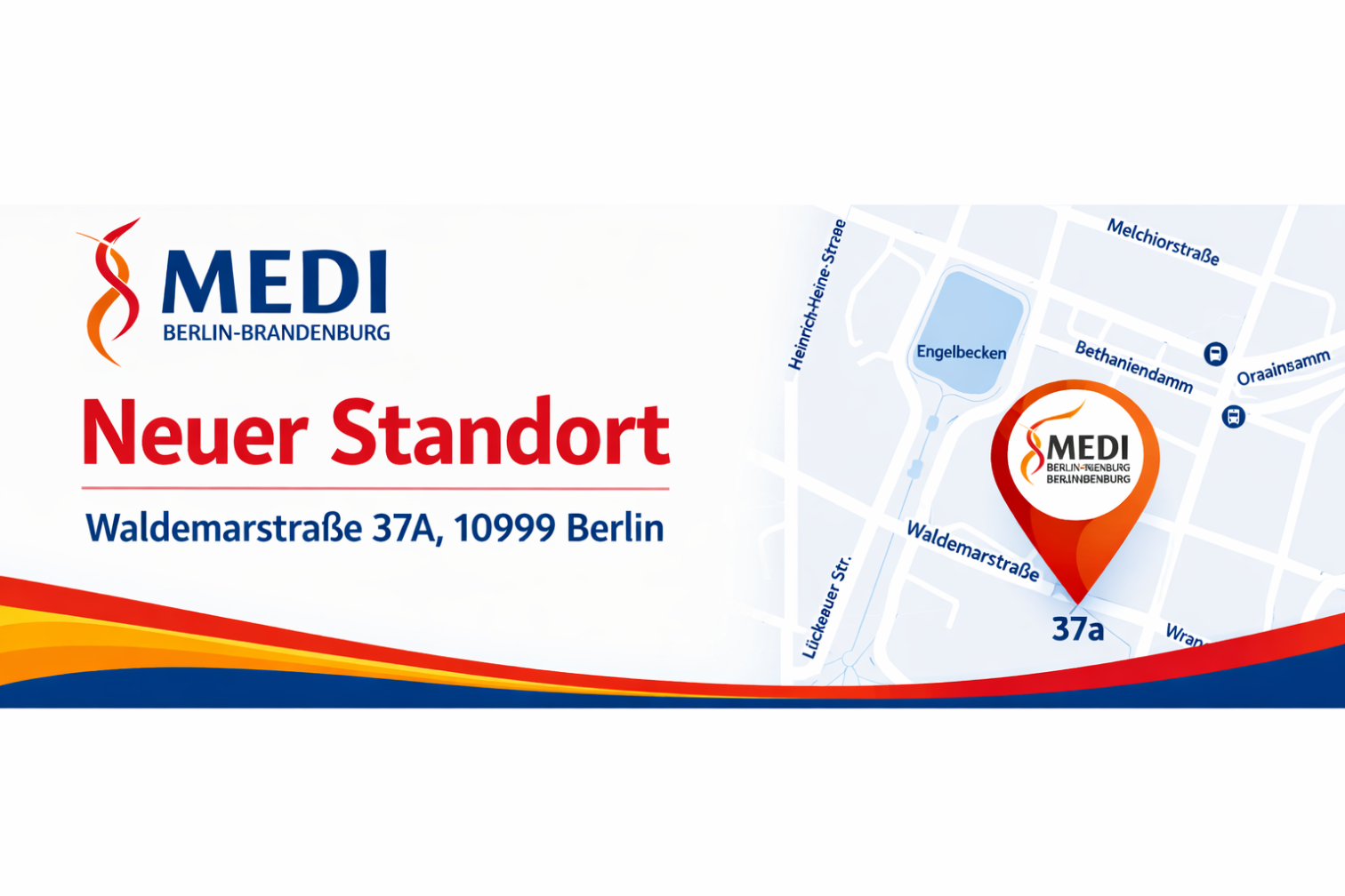 MEDI Berlin-Brandenburg Banner mit neuem Standort in der Waldemarstraße 37A, 10999 Berlin, inklusive Kartenausschnitt