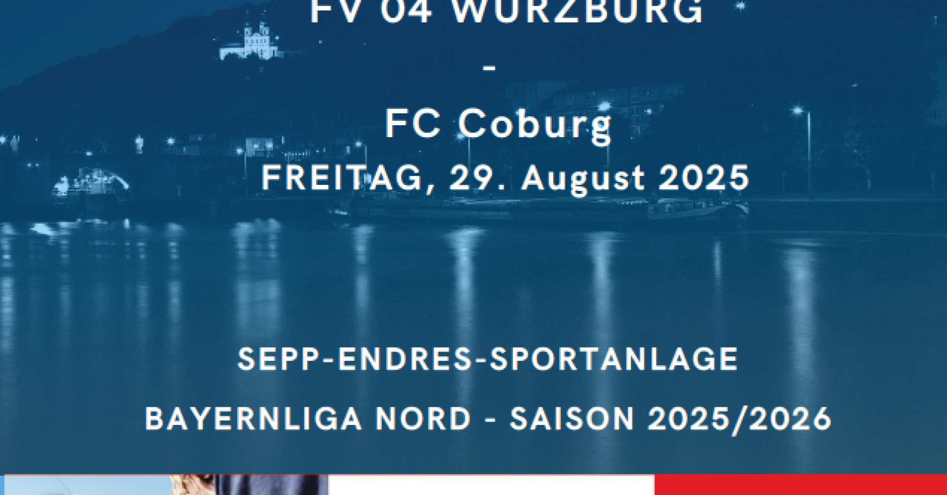 Ankündigung zum Fußballspiel FV 04 Würzburg gegen FC Coburg am 29. August 2025 in der Sepp-Endres-Sportanlage, Bayernliga Nord Saison 2025/2026